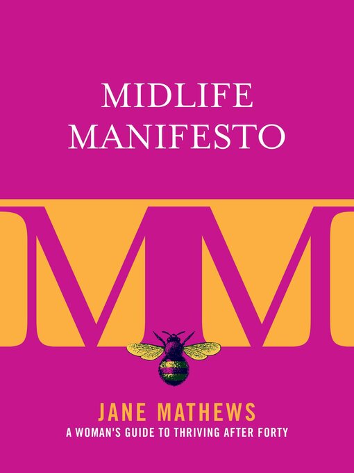 Title details for Midlife Manifesto by Jane Mathews - Available
